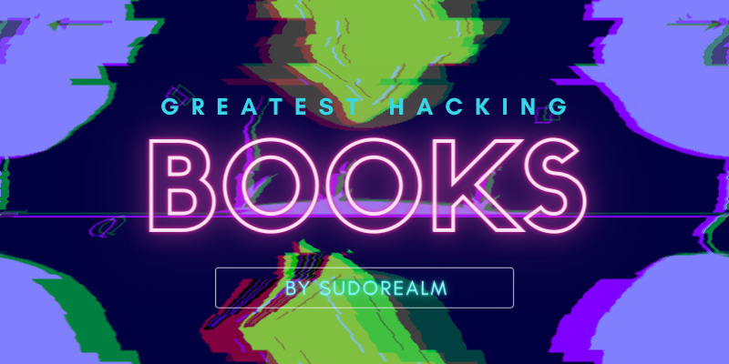 Greatest Hacking Books