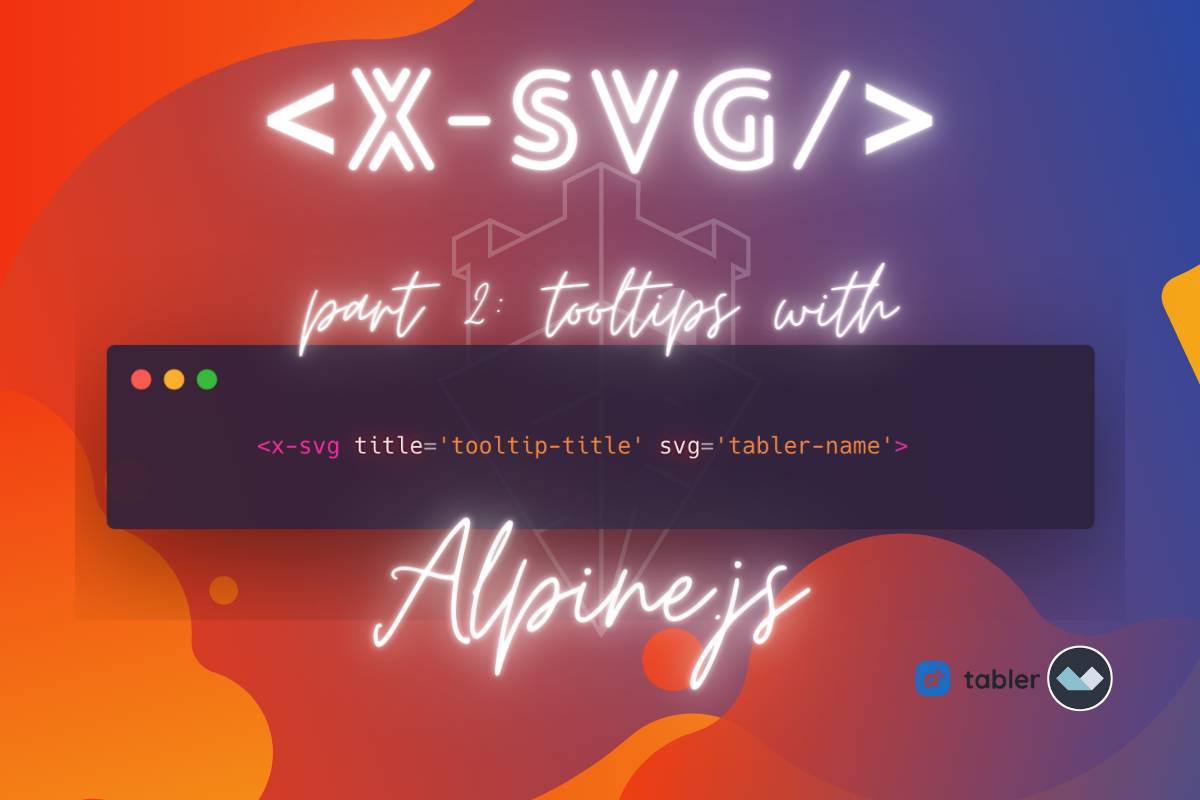 Laravel blade SVG component part 2: Tooltips with alpine.js